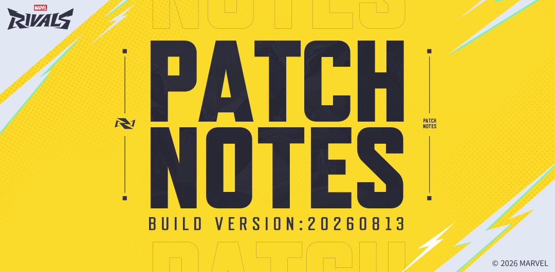 Marvel Rivals Version 20260813 Patch Notes