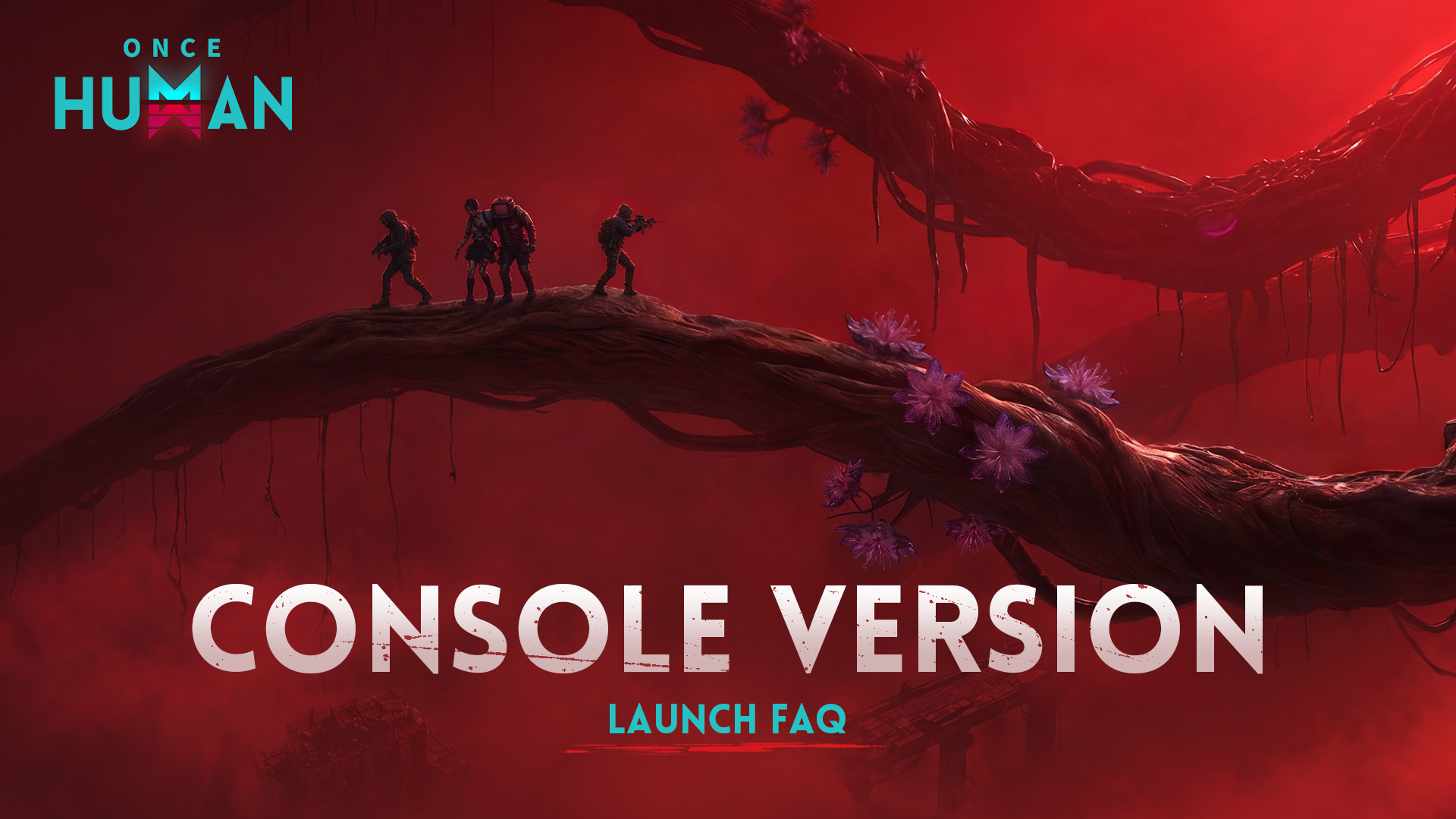 Once Human Console Launch FAQ
