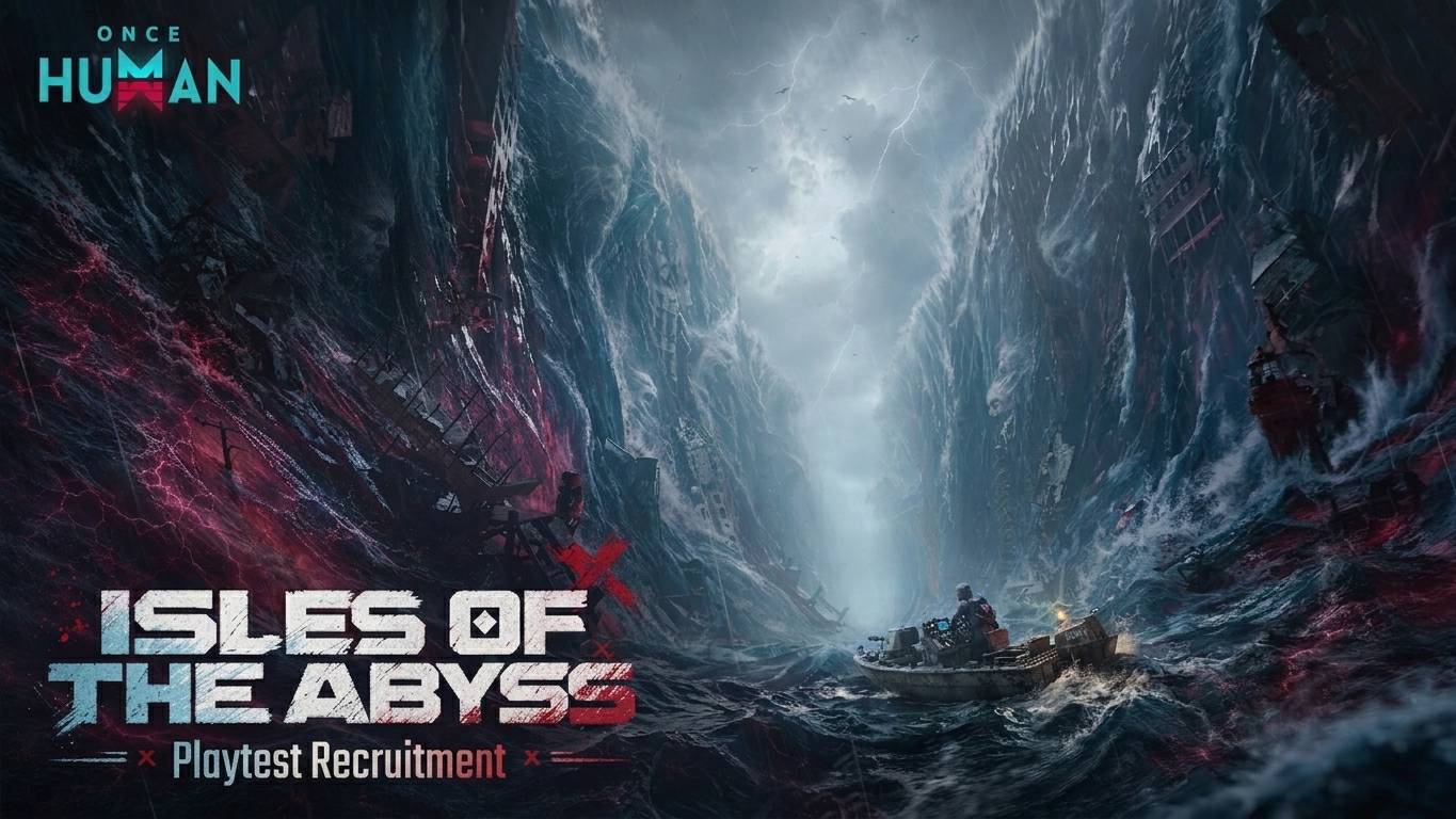 Final Test Recruitment | New Survival Scenario: Isles of Abyss Coming Soon