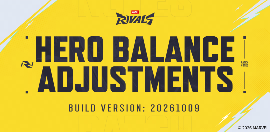 Marvel Rivals Version 20261009 Balance Post